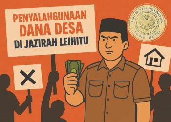 DPP Hena Hetu Desak Polda Maluku Tuntaskan Dugaan Penyalahgunaan Dana Desa di Jazirah Leihitu