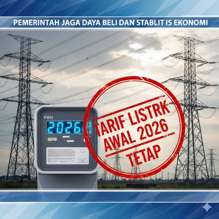 Tarif Listrik Awal 2026 Tetap, Pemerintah Jaga Daya Beli dan Stabilitas Ekonomi