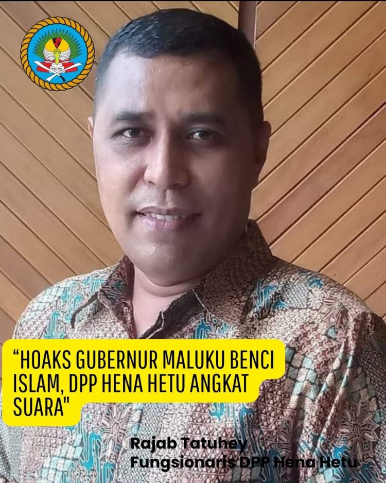 Isu “Benci Islam” Dinilai Upaya Adu Domba, DPP Hena Hetu Pasang Badan Bela Gubernur Maluku