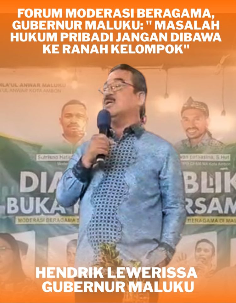 Forum Moderasi Beragama, Gubernur Maluku: Masalah Hukum Pribadi Jangan Dibawa ke Ranah Kelompok